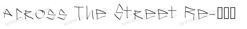 Across The Street Re字体转换
